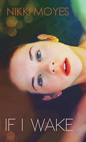 Cover of If I Wake by Nikki Moyes