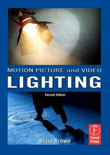 Cover of Motion Picture and Video Lighting by Blain Brown