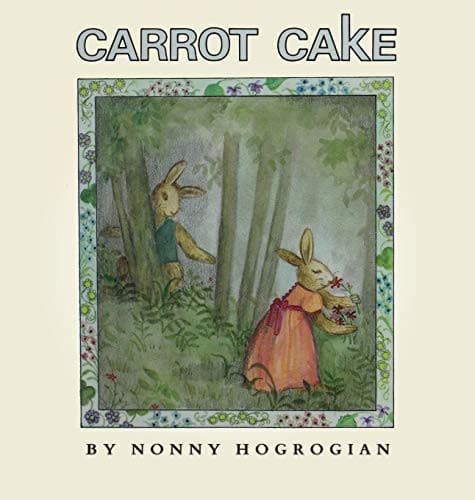 Cover of Carrot Cake by Nonny Hogrogian