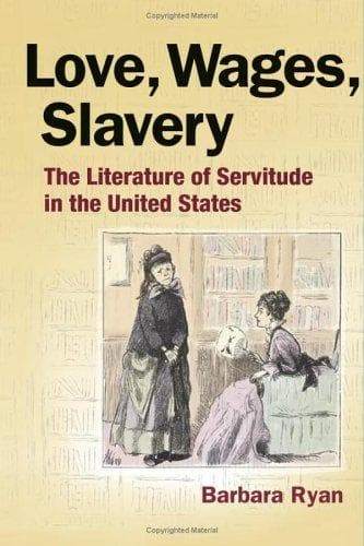 Cover of Love, Wages, Slavery by Barbara Ryan