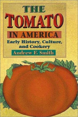 Cover of The tomato in America by Andrew F. Smith