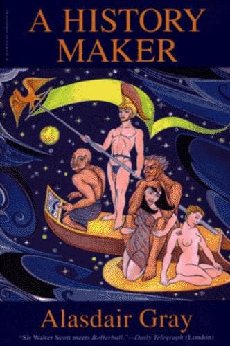 Cover of A history maker by Alasdair Gray