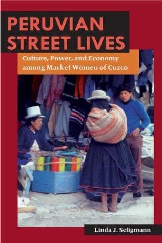 Cover of Peruvian Street Lives by Linda J. Seligmann