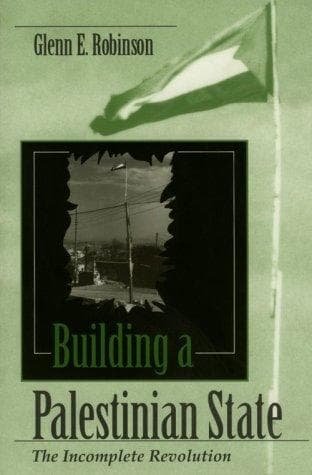 Cover of Building a Palestinian state by Glenn E. Robinson