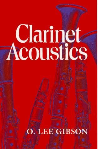 Cover of Clarinet Acoustics by O. Lee Gibson