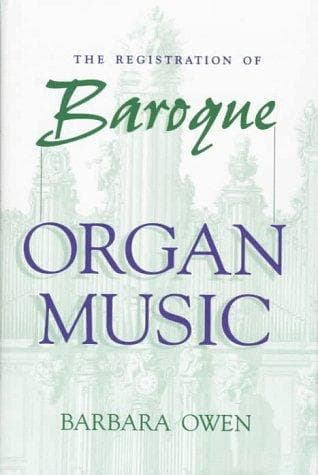 Cover of The registration of baroque organ music by Barbara Owen
