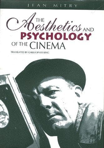 Cover of The aesthetics and psychology of the cinema by Mitry, Jean