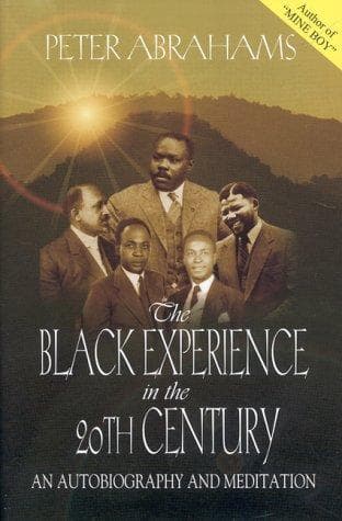 Cover of The Black experience in the 20th century by Abrahams, Peter