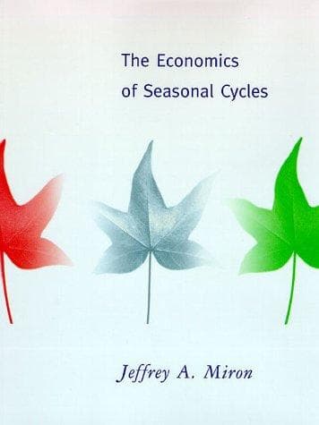 Cover of The economics of seasonal cycles by Jeffrey A. Miron