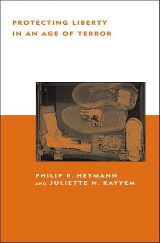 Cover of Protecting liberty in an age of terror by Philip B. Heymann