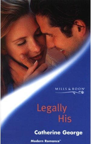 Cover of Legally His by Catherine George