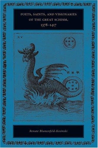 Cover of Poets, saints, and visionaries of the Great Schism, 1378-1417 by Renate Blumenfeld-Kosinski