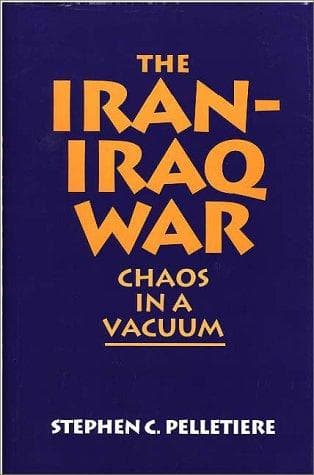 Cover of The Iran-Iraq War by Stephen C. Pelletiere