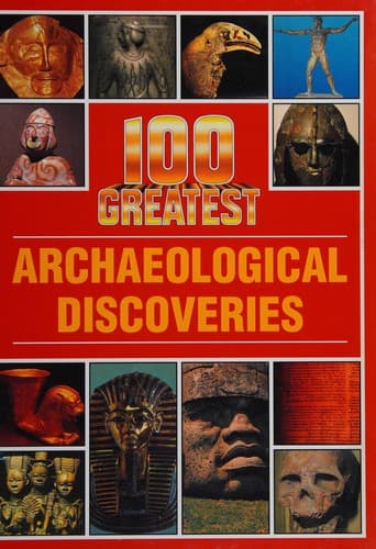 Cover of 100 greatest archaeological discoveries by Jacqueline Dineen