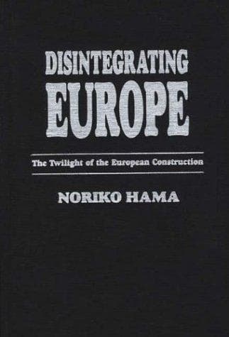 Cover of Disintegrating Europe by Noriko Hama