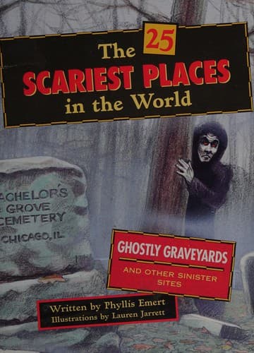 Cover of The 25 scariest places in the world by Phyllis Raybin Emert