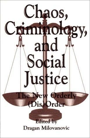 Cover of Chaos, Criminology, and Social Justice by Dragan Milovanovic