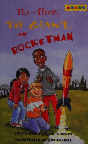 Cover of The Alien, the Giant, and Rocketman by Phyllis Jean Perry