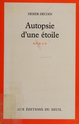 Cover of Autopsie d'une étoile by Didier Decoin