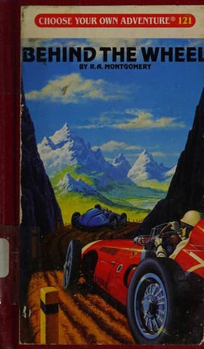 Cover of Choose Your Own Adventure - Behind the Wheel by R. A. Montgomery