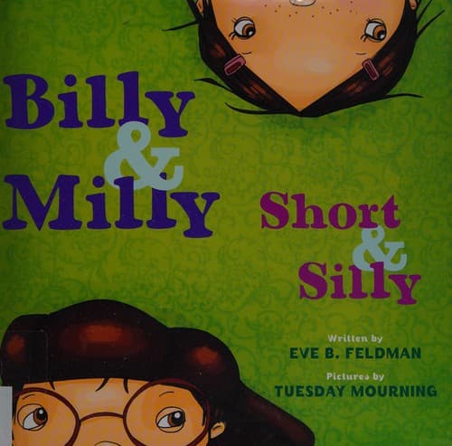 Cover of Billy and Milly, short and silly! by Eve Feldman