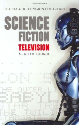 Cover of Science fiction television by M. Keith Booker