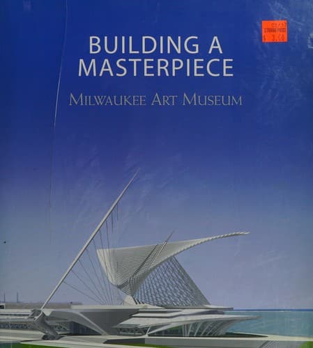 Cover of Building a masterpiece by Milwaukee Art Museum