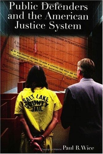 Cover of Public Defenders and the American Justice System by Paul B. Wice
