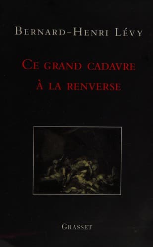 Cover of Ce grand cadavre à la renverse by Bernard-Henri Lévy