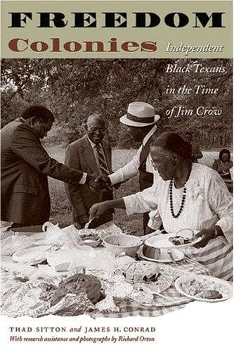 Cover of Freedom colonies by Thad Sitton