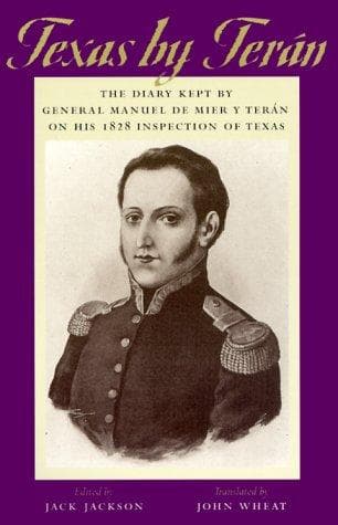 Cover of Texas by Terán by Manuel de Mier y Terán