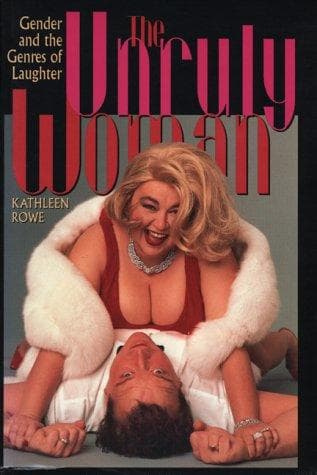 Cover of The unruly woman by Kathleen Rowe Karlyn