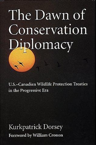 Cover of The Dawn of Conservation Diplomacy by Kurkpatrick Dorsey