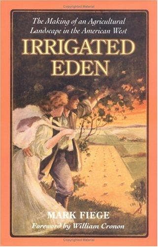 Cover of Irrigated Eden by Mark Fiege