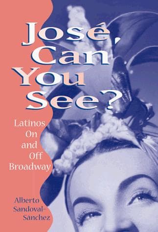 Cover of José, can you see? by Alberto Sandoval-Sánchez