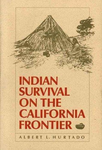 Cover of Indian survival on the California frontier by Albert L. Hurtado
