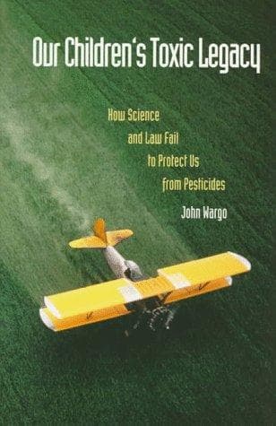 Cover of Our children's toxic legacy by John Wargo