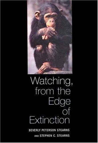 Cover of Watching, from the edge of extinction by Beverly Peterson Stearns