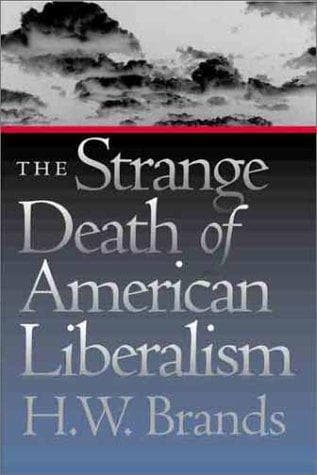 Cover of The strange death of American liberalism by Henry William Brands