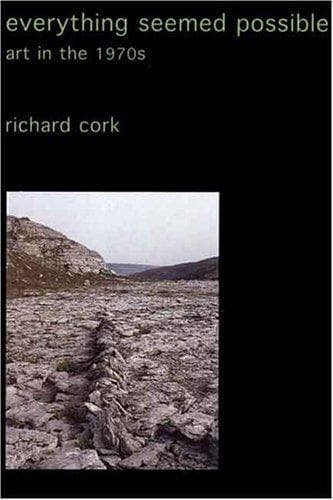 Cover of Everything Seemed Possible by Richard Cork