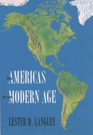 Cover of The Americas in the modern age by Lester D. Langley