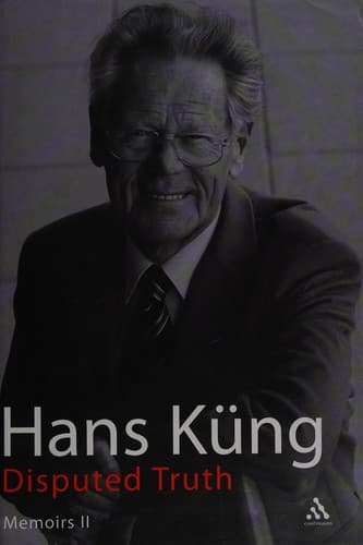 Cover of Disputed truth by Hans Küng