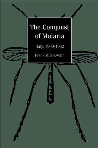 Cover of The conquest of malaria by Frank M. Snowden