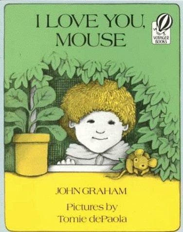 Cover of I love you, mouse by Graham, John