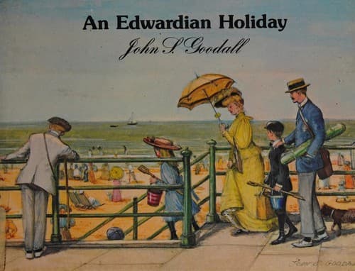 Cover of An Edwardian holiday by John S. Goodall