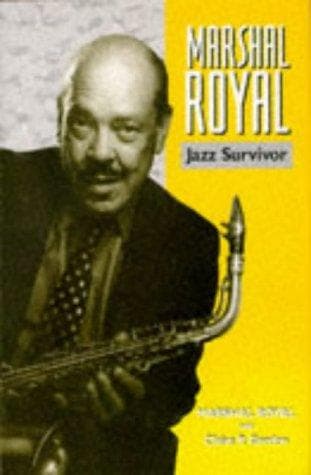 Cover of Marshal Royal, jazz survivor by Marshal Royal