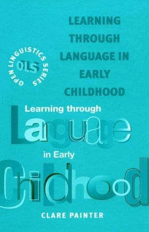 Cover of Learning through language in early childhood by Clare Painter