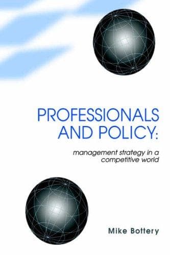 Cover of Professionals and Policy by Mike Bottery