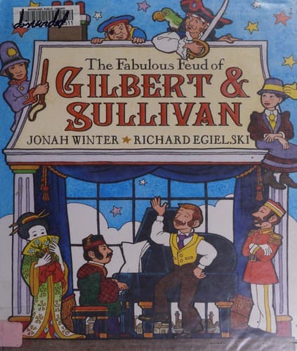 Cover of The fabulous feud of Gilbert & Sullivan by Jonah Winter