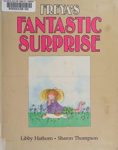 Cover of Freya's fantastic surprise by Elizabeth Hathorn